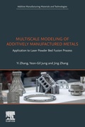 Cover: Multiscale Modeling of Additively Manufactured Metals - Elsevier