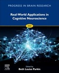 Cover: Real-World Applications in Cognitive Neuroscience: Volume 253 - Elsevier