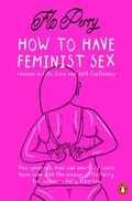 Cover: How to Have Feminist Sex - Penguin Books Ltd
