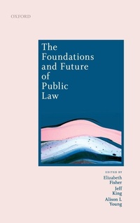 Enlarge image Cover: The Foundations and Future of Public Law - Oxford University Press