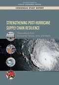 Cover: Strengthening Post-Hurricane Supply Chain Resilience - National Academies Press