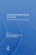 Cover: The Soviet Naval Threat To Europe - Routledge