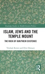 Cover: Islam, Jews and the Temple Mount - Routledge