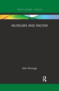 Enlarge image Cover: Museums and Racism - Routledge