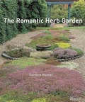 Cover: The Romantic Herb Garden - Rizzoli International Publications