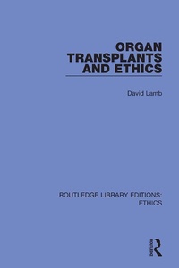 Enlarge image Cover: Organ Transplants and Ethics - Routledge