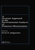 Cover: A Systems Approach to the Environmental Analysis of Pollution Minimization - CRC Press