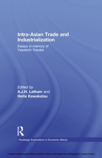 Enlarge image Cover: Intra-Asian Trade and Industrialization - Routledge