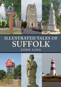 Cover: Illustrated Tales of Suffolk - Amberley Publishing