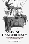 Cover: Living Dangerously - Amberley Publishing