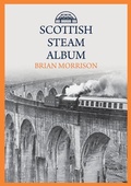 Cover: Scottish Steam Album - Amberley Publishing