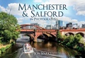 Cover: Manchester & Salford in Photographs - Amberley Publishing