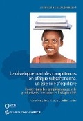 Cover: Le Developpement Des Competences En Afrique Subsaharienne, Un Exercice D'equilibre - World Bank Publications