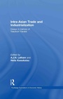 Cover: Intra-Asian Trade and Industrialization - Routledge