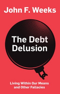 Enlarge image Cover: The Debt Delusion - Wiley