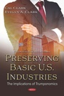 Cover: Preserving Basic U.S. Industries: The Implications of Trumponomics - Nova Science Publishers Inc