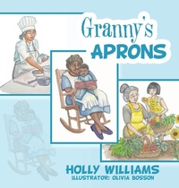 Enlarge image Cover: Granny's Aprons - iUniverse
