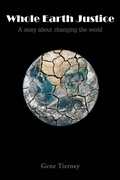Cover: Whole Earth Justice - Page Publishing, Inc.