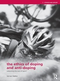 Cover: The Ethics of Doping and Anti-Doping - Routledge