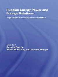 Enlarge image Cover: Russian Energy Power and Foreign Relations - Routledge