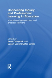Enlarge image Cover: Connecting Inquiry and Professional Learning in Education - Routledge