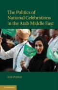 Cover: The Politics of National Celebrations in the Arab Middle East - Cambridge University Press