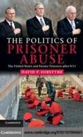 Cover: The Politics of Prisoner Abuse - Cambridge University Press