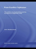 Cover: Post-Conflict Tajikistan - Routledge