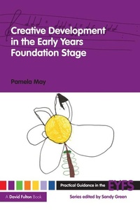 Enlarge image Cover: Creative Development in the Early Years Foundation Stage - Routledge