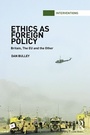 Cover: Ethics As Foreign Policy - Routledge