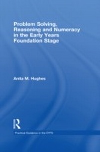 Abbildung von: Problem Solving, Reasoning and Numeracy in the Early Years Foundation Stage - Routledge