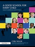 Cover: A Good School for Every Child - Routledge