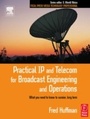 Bild: Practical IP and Telecom for Broadcast Engineering and Operations - Routledge