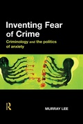 Cover: Inventing Fear of Crime - Willan Publishing