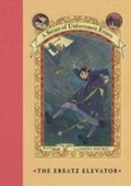 Cover: A Series of Unfortunate Events #6: The Ersatz Elevator - HarperCollins