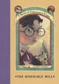 Enlarge image Cover: A Series of Unfortunate Events #4: The Miserable Mill - HarperCollins