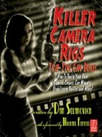 Abbildung von: Killer Camera Rigs That You Can Build - Routledge