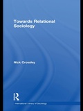 Cover: Towards Relational Sociology - Routledge