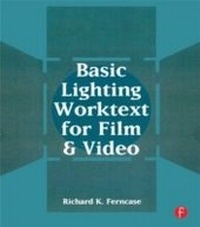 Abbildung von: Basic Lighting Worktext for Film and Video - Routledge