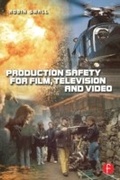 Cover: Production Safety for Film, Television and Video - Routledge