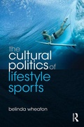 Cover: The Cultural Politics of Lifestyle Sports - Routledge