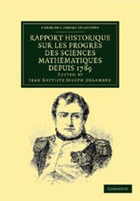 Abbildung von: Rapport historique sur les progrès des sciences mathématiques depuis 1789, et sur leur état actuel - Cambridge University Press