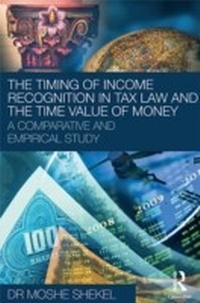 Abbildung von: The Timing of Income Recognition in Tax Law and the Time Value of Money - Routledge Cavendish
