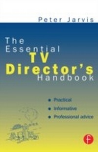 Abbildung von: The Essential TV Director's Handbook - Routledge
