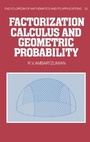 Cover: Factorization Calculus and Geometric Probability - Cambridge University Press