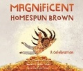 Cover: Magnificent Homespun Brown - Dreamscape Media