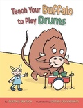 Cover: Teach Your Buffalo to Play Drums - HarperCollins