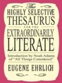 Cover: Highly Selective Thesaurus for the Extraordinarily Literate - HarperCollins