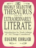 Cover: Highly Selective Thesaurus for the Extraordinarily Literate - HarperCollins