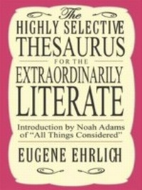 Enlarge image Cover: Highly Selective Thesaurus for the Extraordinarily Literate - HarperCollins